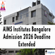 AIMS Institutes Bangalore Admission 2026 Deadline Extended Till April 30; Apply @theaims.ac.in